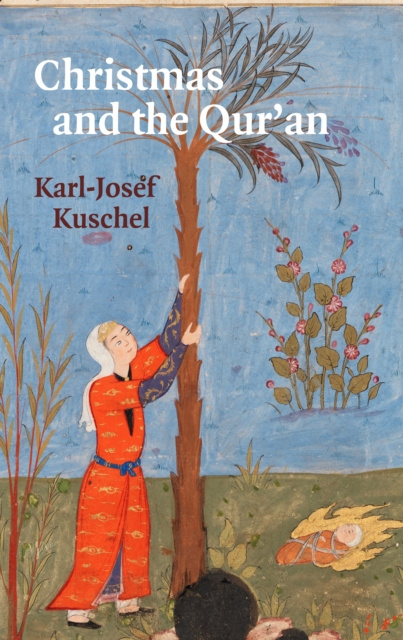 E-kniha Christmas and the Qur'an Kuschel Karl-Josef Kuschel