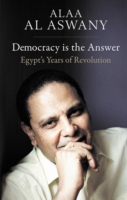 E-book Democracy is the Answer Al Aswany Alaa Al Aswany