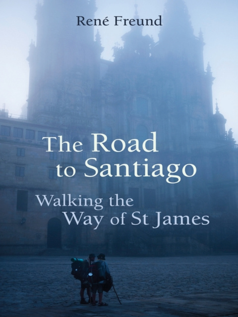 E-book Road to Santiago Freund Rene Freund
