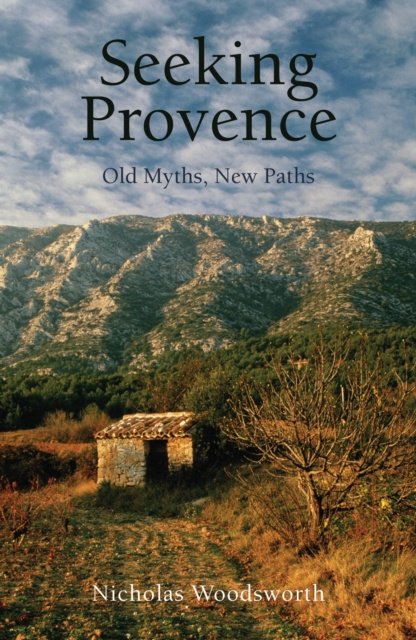 E-knjiga Seeking Provence Woodsworth Nicholas Woodsworth