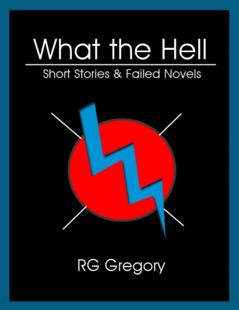 E-book What the Hell Gregory RG Gregory