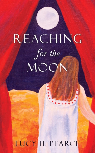E-kniha Reaching for the Moon Lucy H. Pearce