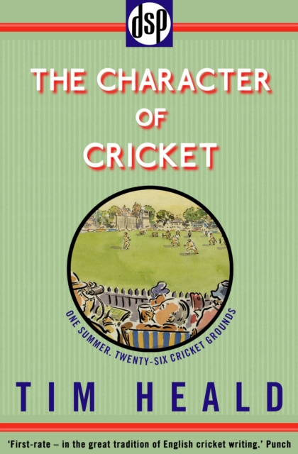 E-kniha Character of Cricket Tim Heald