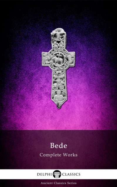 E-book Delphi Complete Works of the Venerable Bede The Venerable Bede