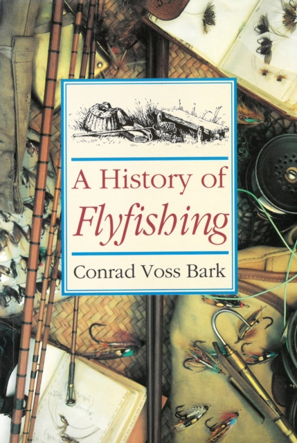 E-kniha History of Flyfishing Conrad Voss Bark