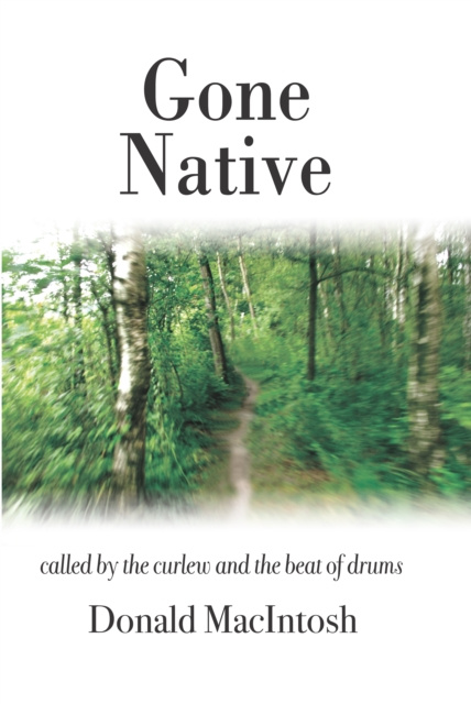 E-knjiga Gone Native Donald MacIntosh