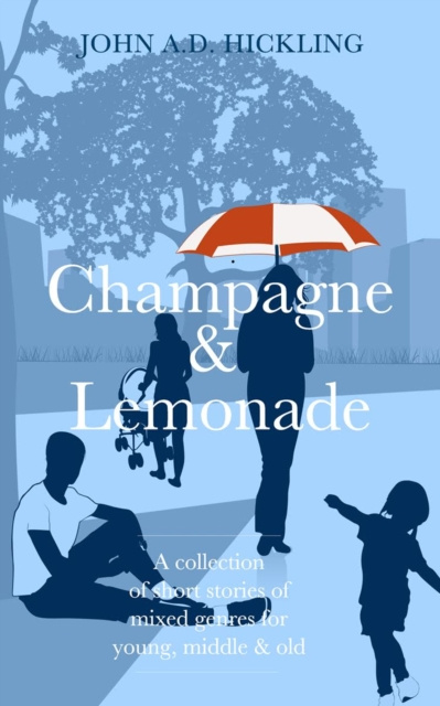 E-knjiga Champagne & Lemonade John A. D. Hickling