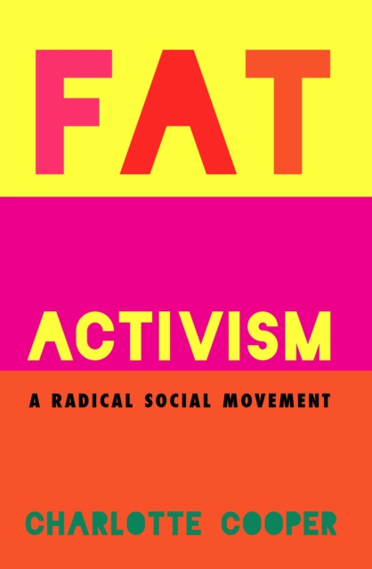 E-Book Fat Activism (Second Edition) Charlotte Cooper