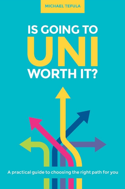 E-book Is Going to Uni Worth it? Tefula Michael Tefula