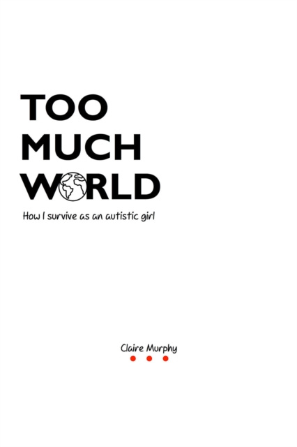 E-knjiga Too Much World Claire Murphy