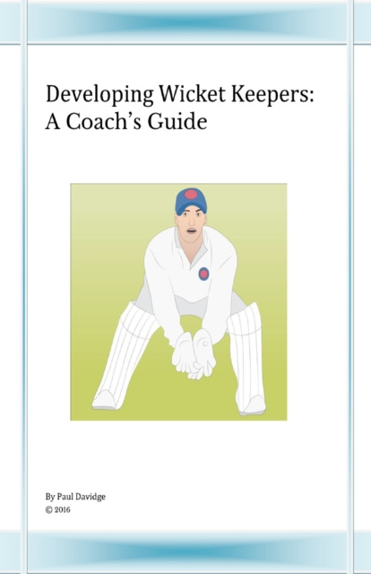 E-knjiga Developing Wicket Keepers Paul Davidge