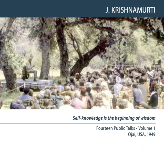 Audiolivro Without self-knowledge there cannot be complete action Krishnamurti Jiddu Krishnamurti