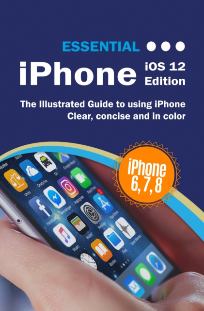 E-book Essential iPhone iOS 12 Edition Kevin Wilson