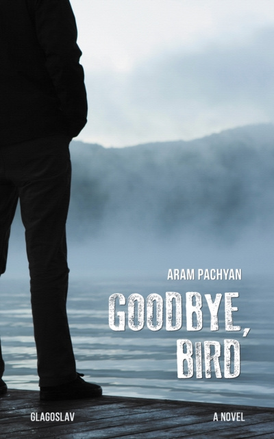 E-book Goodbye, Bird Aram Pachyan