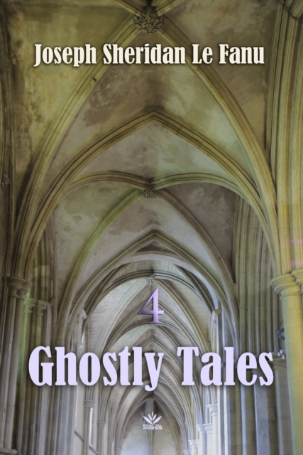 E-knjiga Ghostly Tales Joseph Sheridan Le Fanu