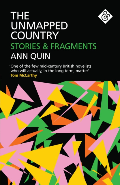 E-kniha Unmapped Country: Stories and Fragments Ann Quin