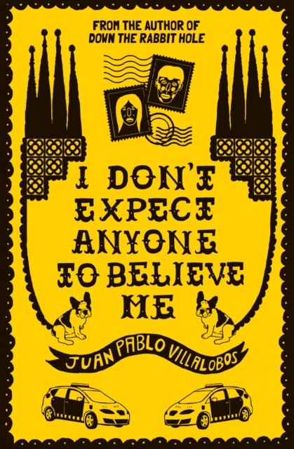 E-kniha I Don't Expect Anyone to Believe Me Juan Pablo Villalobos