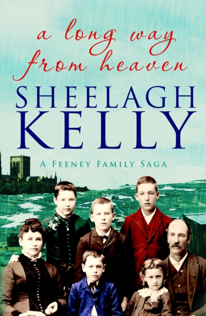 E-book Long Way From Heaven Sheelagh Kelly