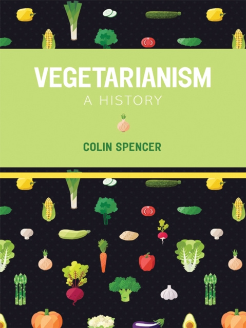 E-book Vegetarianism Colin Spencer