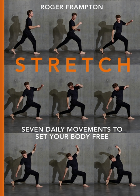 E-kniha STRETCH: 7 daily movements to set your body free Roger Frampton