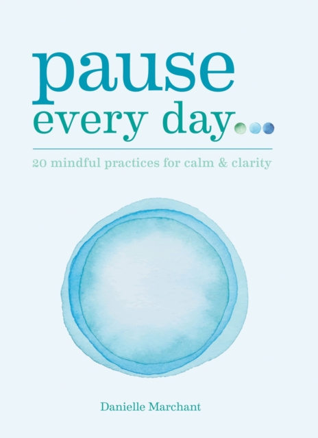 E-knjiga Pause Every Day Danielle Marchant