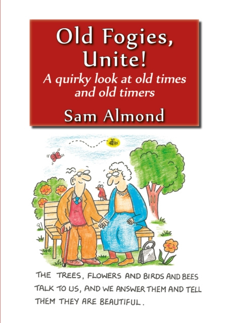 E-kniha Old Fogies, Unite! Sam Almond