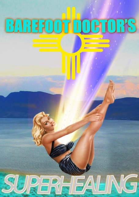 E-book Superhealing Barefoot Doctor