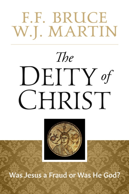 E-Book Deity of Christ F.F. Bruce