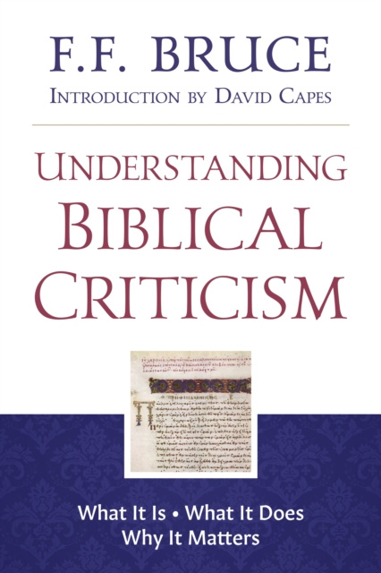 E-knjiga Understanding Biblical Criticism F. F. Bruce