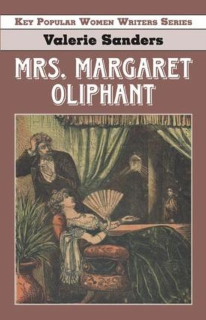 E-kniha Margaret Oliphant Professor Valerie Sanders