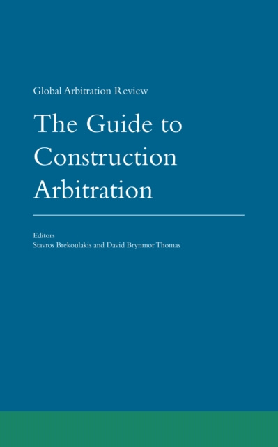 E-knjiga Guide to Construction Arbitration Stavros Brekoulakis