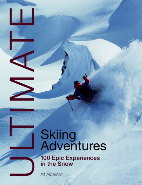 E-kniha Ultimate Skiing Adventures Alf Alderson