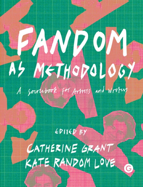 E-book Fandom as Methodology Catherine Grant