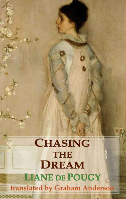 E-book Chasing the Dream Liane de Pougy