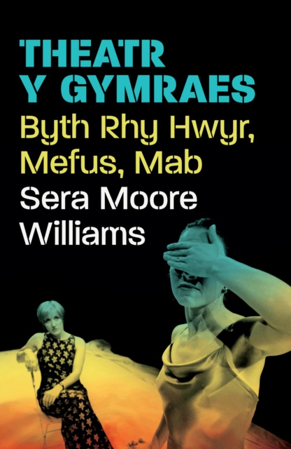 E-kniha Theatr y Gymraes Sera Moore Williams