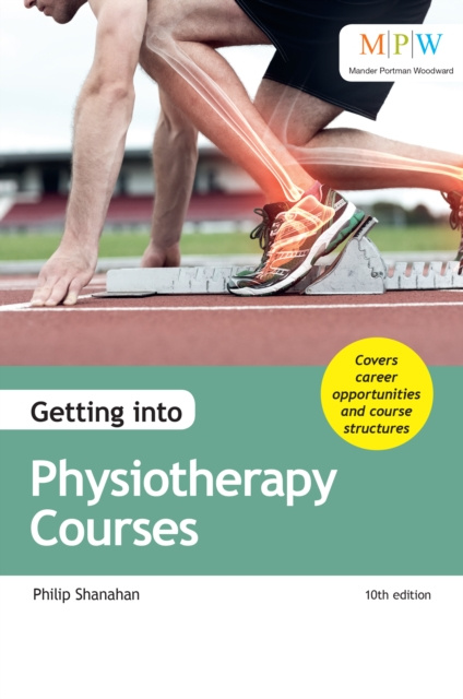 Libro electrónico Getting into Physiotherapy Courses Shanahan Philip Shanahan
