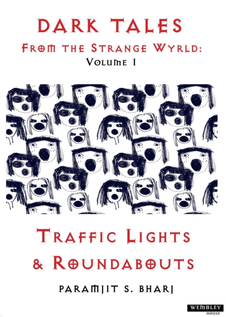 E-knjiga Dark Tales From the Strange Wyrld: Volume 1 Paramjit S. Bharj