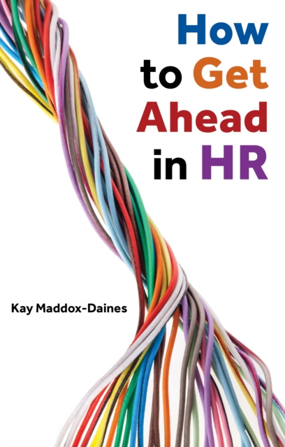 E-Book How to Get Ahead in HR Kay Maddox-Daines