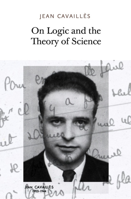 E-kniha On Logic and the Theory of Science Jean Cavailles