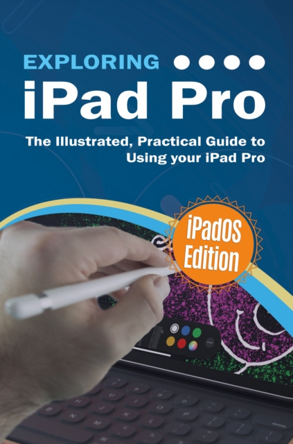 E-knjiga Exploring iPad Pro: iPadOS Edition Kevin Wilson