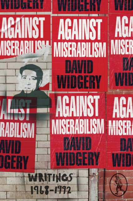E-knjiga Against Miserabilism David Widgery