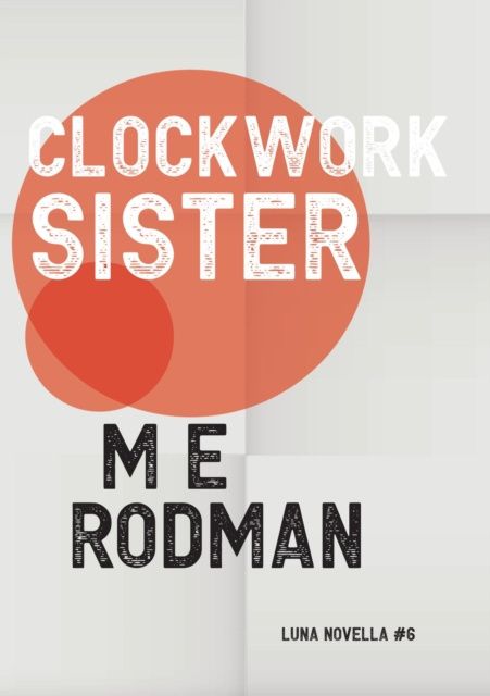 E-knjiga Clockwork Sister M E Rodman
