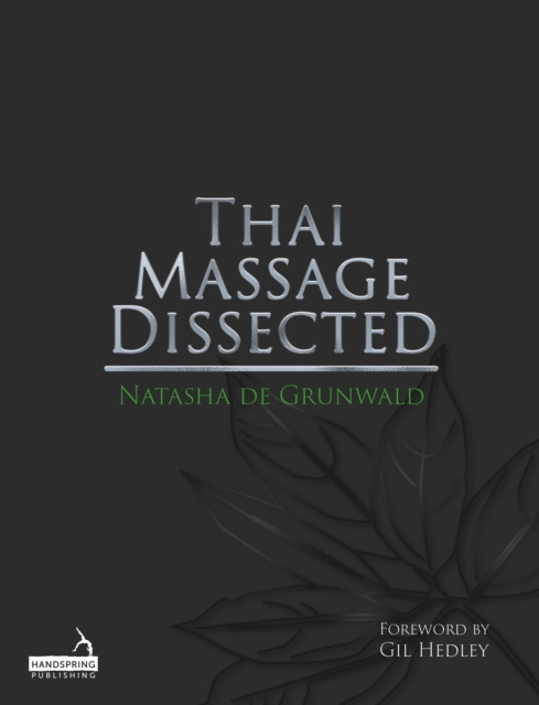 E-book Thai Massage Dissected Natasha de Grunwald