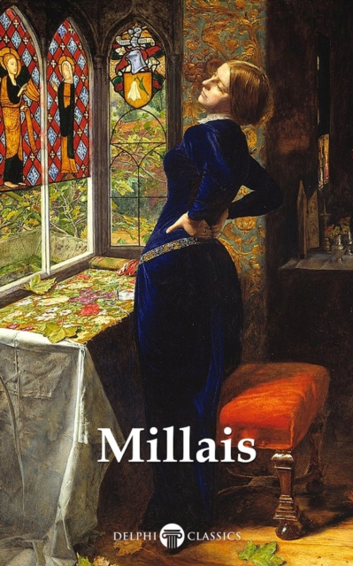E-book Delphi Complete Works of John Everett Millais (Illustrated) John Everett Millais