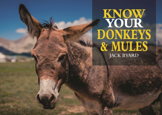 E-kniha Know Your Donkeys & Mules Jack Byard