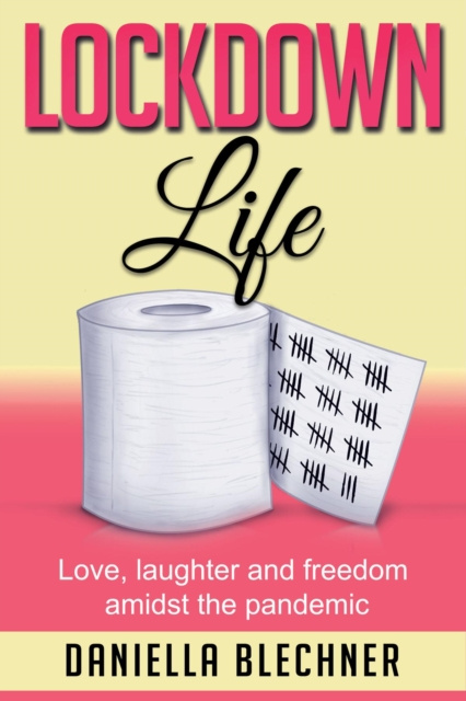 E-knjiga Lockdown Life Daniella Blechner