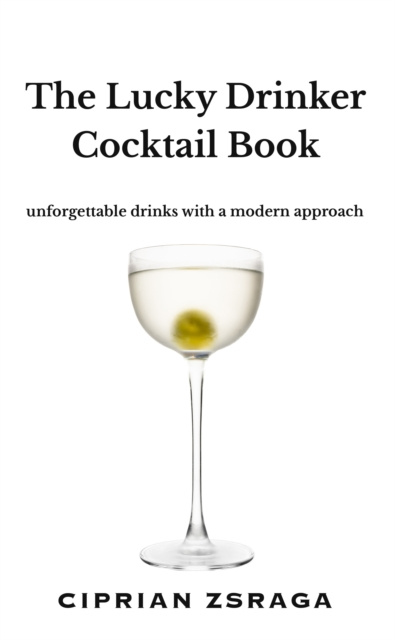 E-knjiga Lucky Drinker Cocktail Book Ciprian Zsraga