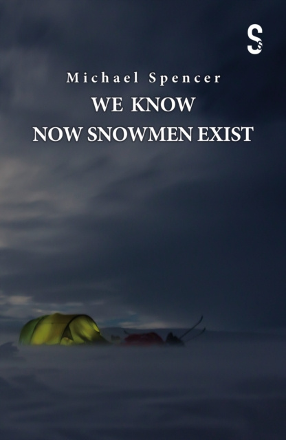 E-knjiga We Know Now Snowmen Exist Michael Spencer