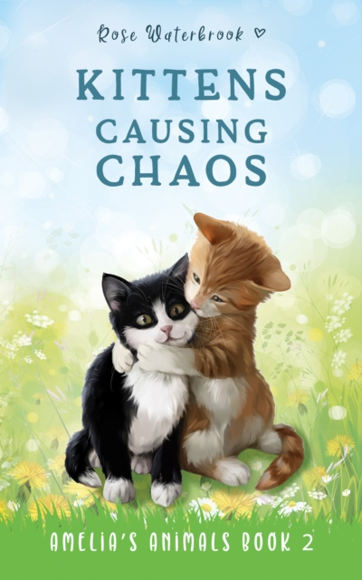 E-knjiga Kittens Causing Chaos Rose Waterbrook