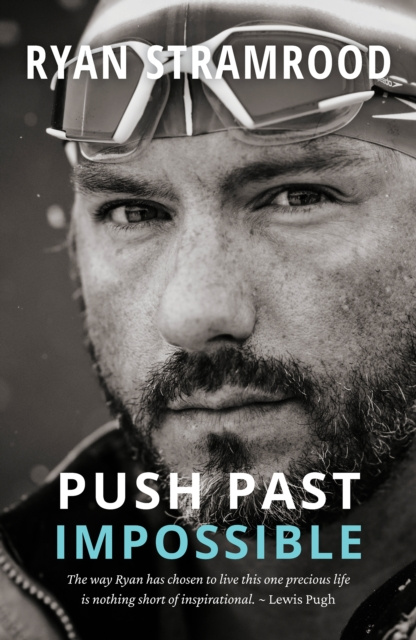 E-book Push Past Impossible Ryan Stramrood